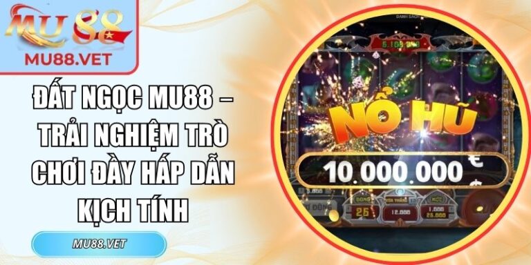 Đất Ngọc Mu88