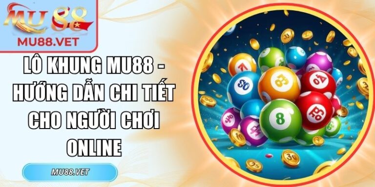 lô khung Mu88