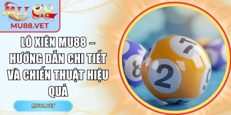 Lô xiên Mu88