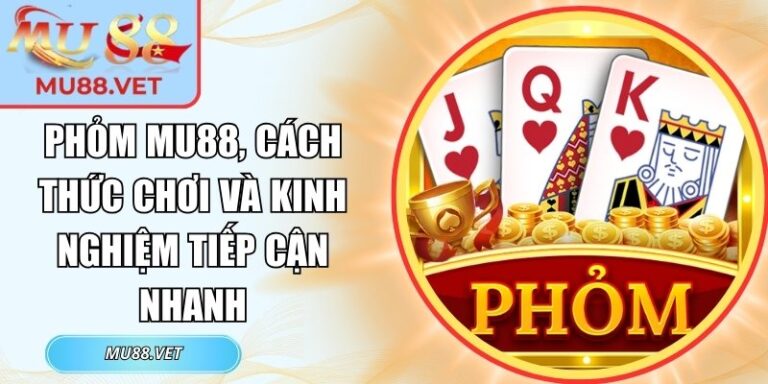 Phỏm Mu88