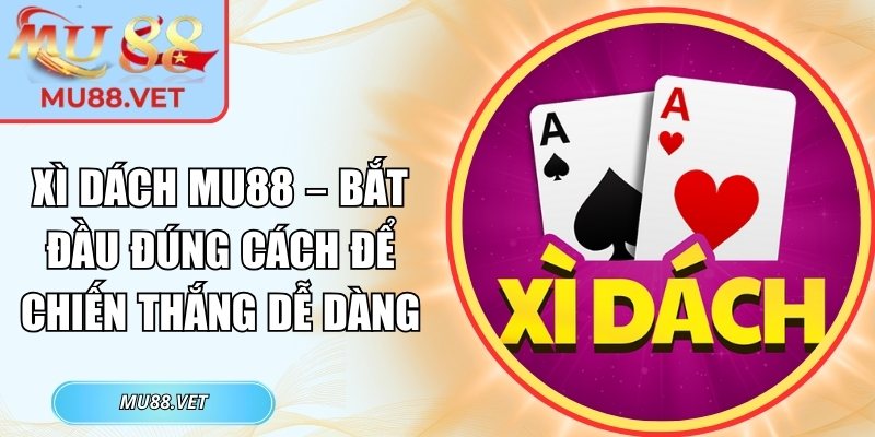xì dách Mu88